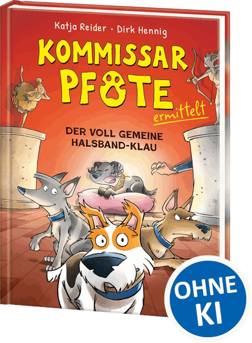 Kommissar Pfote ermittelt (Band 2) - Der voll gemeine Halsband-Klau: Ein neuer Fall für die Schnüffler mit Schnauze - Humorvolle Detektivgeschichte mit spannenden Kriminalfällen für Kinder ab 7 Jahren